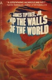 book cover of Up the Walls of the World by James Tiptree, Jr.