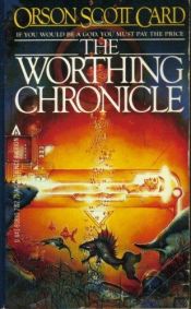 book cover of The Worthing Chronicle by Orson Scott Card