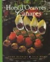 book cover of The Book of Hors D'Oeuvres and Canapes by Arno Schmidt