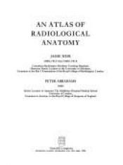 book cover of An Atlas of Radiological Anatomy by Jamie Weir
