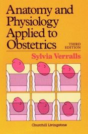 book cover of Anatomy and physiology applied to obstetrics by Sylvia Verralls