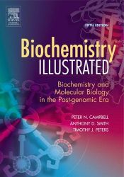 book cover of Biochemistry Illustrated: Biochemistry and Molecular Biology in the Post-Genomic Era by Peter N. Campbell