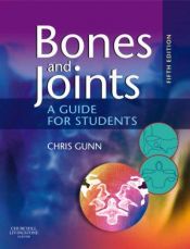 book cover of Bones and Joints: A guide for students: A Guide for Students by Christine Gunn