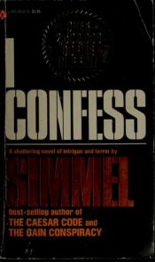 book cover of I Confess by Johannes Mario Simmel