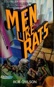 book cover of Men Like Rats by Rob Chilson