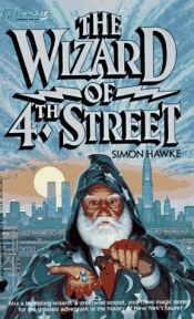 book cover of The Wizard of 4th Street by Simon Hawke