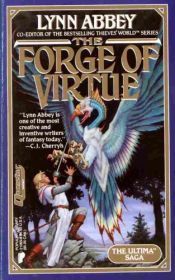 book cover of The Forge of Virtue by Lynn Abbey