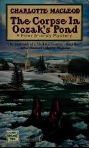book cover of The Corpse in Oozak's Pond by Charlotte MacLeod