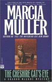 book cover of The Cheshire Cat's Eye by Marcia Muller
