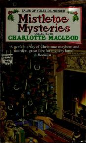 book cover of Mistletoe Mysteries: Tales of Yuletide Murder by Charlotte MacLeod