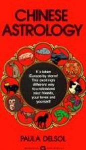 book cover of Chinese Astrology by Paula Delsol