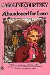 book cover of Abandoned for Love by Caroline Courtney