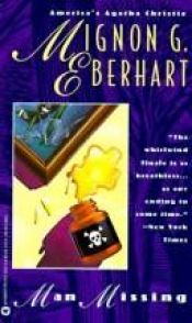 book cover of Man Missing by Mignon G. Eberhart