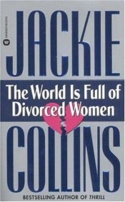 book cover of De wereld is vol gescheiden vrouwen by Jackie Collins
