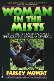 book cover of Woman in the Mists by Farley Mowat