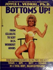book cover of Bottoms Up! by Joyce Vedral