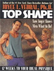 book cover of Top Shape: 12 Weeks to Your Ideal Physique by Joyce Vedral