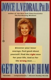 book cover of Get rid of him by Joyce Vedral