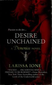 book cover of Desire Unchained: A Demonica Novel (Demonica, Book 2) by Larissa Ione
