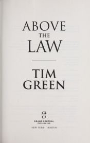 book cover of Above the Law by Tim Green