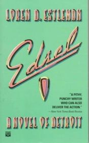 book cover of Edsel (Detroit Crime Series #4) by Loren D. Estleman