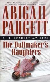 book cover of The Dollmaker's Daughters (Bo Bradley Mysteries) by Abigail Padgett
