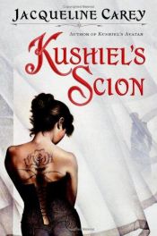 book cover of Kushiel's Scion by Jacqueline Careyová