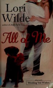 book cover of All of Me by Lori Wilde