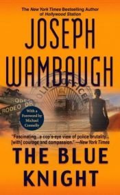 book cover of The Blue Knight by Joseph Wambaugh