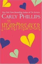 book cover of The heartbreaker by Carly Phillips
