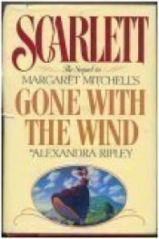 book cover of Scarlett Pt. B : The Sequel to Margaret Mitchell's Gone with the Wind by Alexandra Ripley