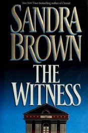 book cover of The Witness by Sandra Brown