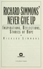 book cover of Richard Simmons' Never Give Up by Richard Simmons