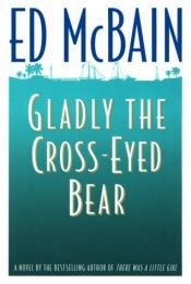 book cover of Gladly The Cross-Eyed Bear; A Matthew Hope Novel by Ed McBain