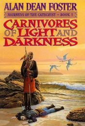 book cover of Carnivores of Light and Darkness by Алан Дин Фостер