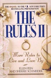 book cover of The Rules II More Rules to Live and Love By by Ellen Fein