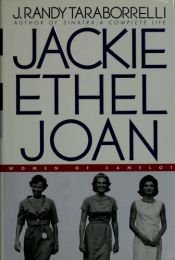 book cover of Jackie, Ethel, Joan by J. Randy Taraborrelli