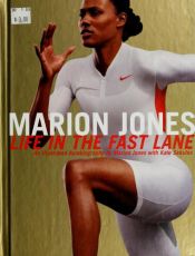 book cover of Marion Jones: Life in the Fast Lane - An Illustrated Autobiography by Marion Jones