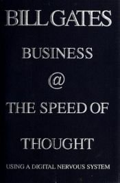 book cover of Üzlet a gondolat sebességével működik a digitális idegrendszer by Bill Gates