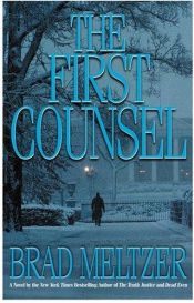 book cover of The First Counsel by Brad Meltzer