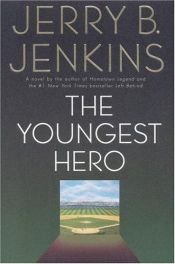 book cover of The youngest hero by Jerry B. Jenkins