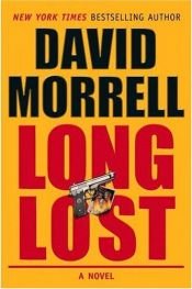 book cover of Long lost by David Morrell
