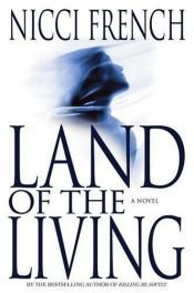 book cover of Land of the Living by Nicci French