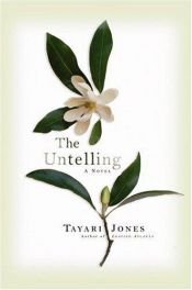 book cover of The untelling by Tayari Jones