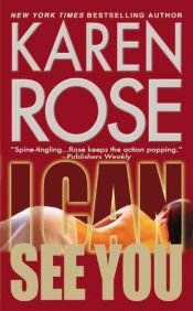 book cover of I can see you by Karen Rose