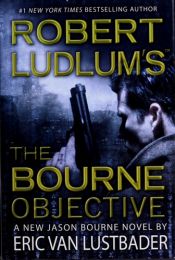 book cover of Robert Ludlum's (TM) The Bourne Objective (Bourne series, No 5) by Eric Van Lustbader