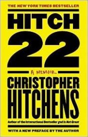 book cover of Hitch-22 by Christopher Hitchens