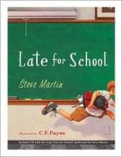 book cover of Late for School by Steve Martin