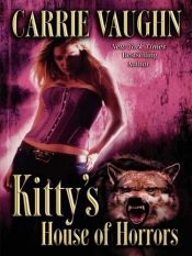 book cover of Kitty's House of Horrors by Carrie Vaughn