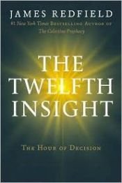 book cover of The Twelfth Insight by James Redfield